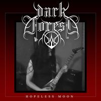 Dark Forest - Hopeless Moon (Explicit)
