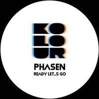 Phasen - Ready Let_s Go