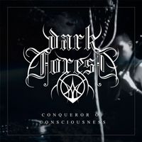 Dark Forest - Conqueror of Consciousness (Live) (Explicit)