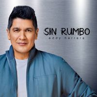 Eddy Herrera - Sin Rumbo