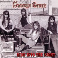 Savage Grace - Ride Into The Night
