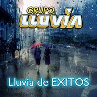 Grupo Lluvia - Lluvia de Exitos (Grupero)