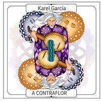 Karel García - A Contraflor