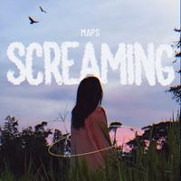 Maps - SCREAMING (Estudio)