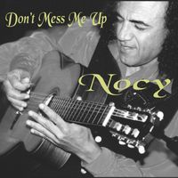 Nocy - Don't Mess Me Up