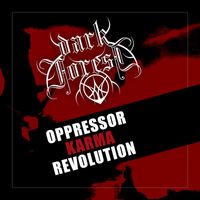 Dark Forest - Oppressor Karma Revolution (Live) (Explicit)