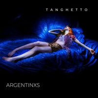 Tanghetto - ARGENTINXS