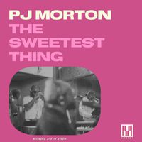PJ Morton - The Sweetest Thing