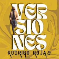 Rodrigo Rojas - Versiones