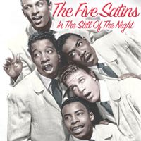 Five Satins - In the Still of the Night