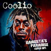 Coolio - Gangsta's Paradise (Re-Recorded - Sped Up)