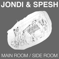 Jondi & Spesh - Main Room/Side Room