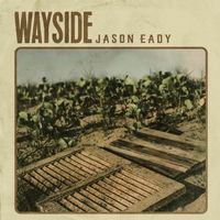 Jason Eady - Wayside