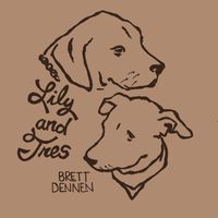 Brett Dennen - The Ballad of Lily and Tres