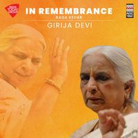 Girija Devi - In Remembrance - Raga Kedar