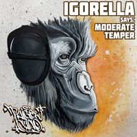 Raiges Cano - Igorella says: Moderate Temper