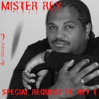 Special Request - Mister Rey