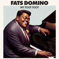 Fats Domino - My Toot Toot (Remastered)