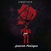 Leonardo Paniagua - Pena Por Ti (Remastered 2023)