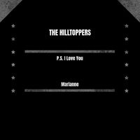 The Hilltoppers - P.S. I Love You / Marianne