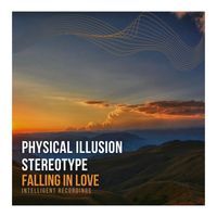 Stereotype and Physical Illusion - Falling in Love - EP