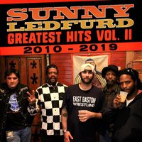 Sunny Ledfurd - Greatest Hits, Vol. 2 (2010-2019) (Explicit)
