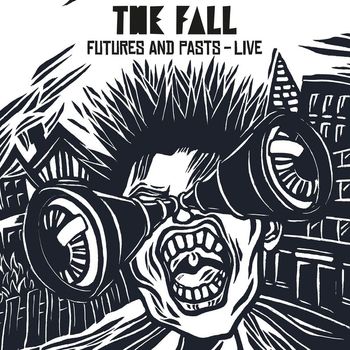 The Fall - Futures and Pasts (Live)