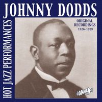 Johnny Dodds - Johnny Dodds: Recordings 1926–1929