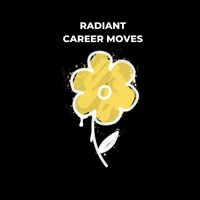 Radiant - Career Moves