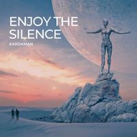 Kardaman - Enjoy the Silence