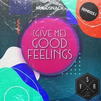 Kuddsnack - (Give Me) Good Feelings (Remixes I)
