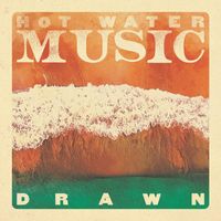 Hot Water Music - Drawn