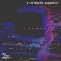 Dylan Fogarty - Decisions