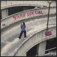 Dea - Southside Girl (Explicit)