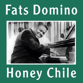 Fats Domino - Honey Chile