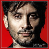 Fabrizio Moro - La mia voce vol. 2 (Explicit)