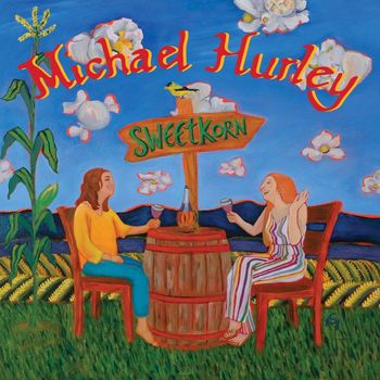 Michael Hurley - Sweetkorn (Remaster)