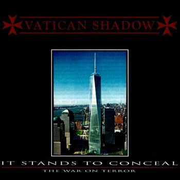 Vatican Shadow - It Stands to Conceal (Remastered)