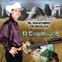 Leonel El Ranchero De Sinaloa - 12 Corridazos