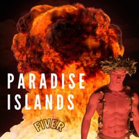 Fiver - Paradise Islands