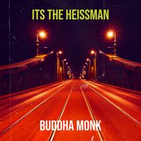 Buddha Monk - Its the Heissman (Explicit)