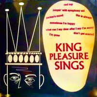 King Pleasure - King Pleasure Sings (Remastered)
