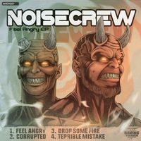 NOISECREW - Feel Angry EP