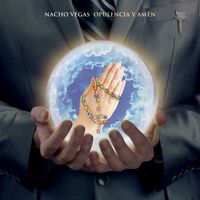 Nacho Vegas - Opulencia y amén (Explicit)