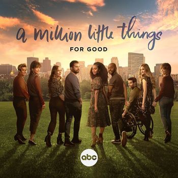Gabriel Mann - For Good (From "A Million Little Things: Season 5")