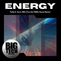 Fatlip - Energy (Turn Up TODDs house remix) (feat. Sccit & RBX)
