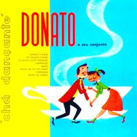 Joao Donato - Chа Dancante (Remastered)