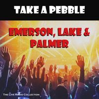 Emerson, Lake & Palmer - Take A Pebble (Live)