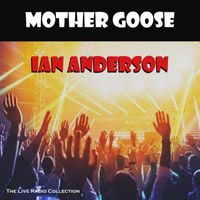 Ian Anderson - Mother Goose (Live)