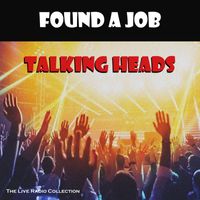 Talking Heads - Found A Job (Live)
